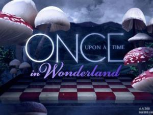 ABC新剧前瞻——《童话归来之爱丽丝梦游仙境》(Once Upon a Time in Wonderland) ABC新剧前瞻——《童话归来之爱丽丝梦游仙境》(Once Upon a Time in Wonderland)